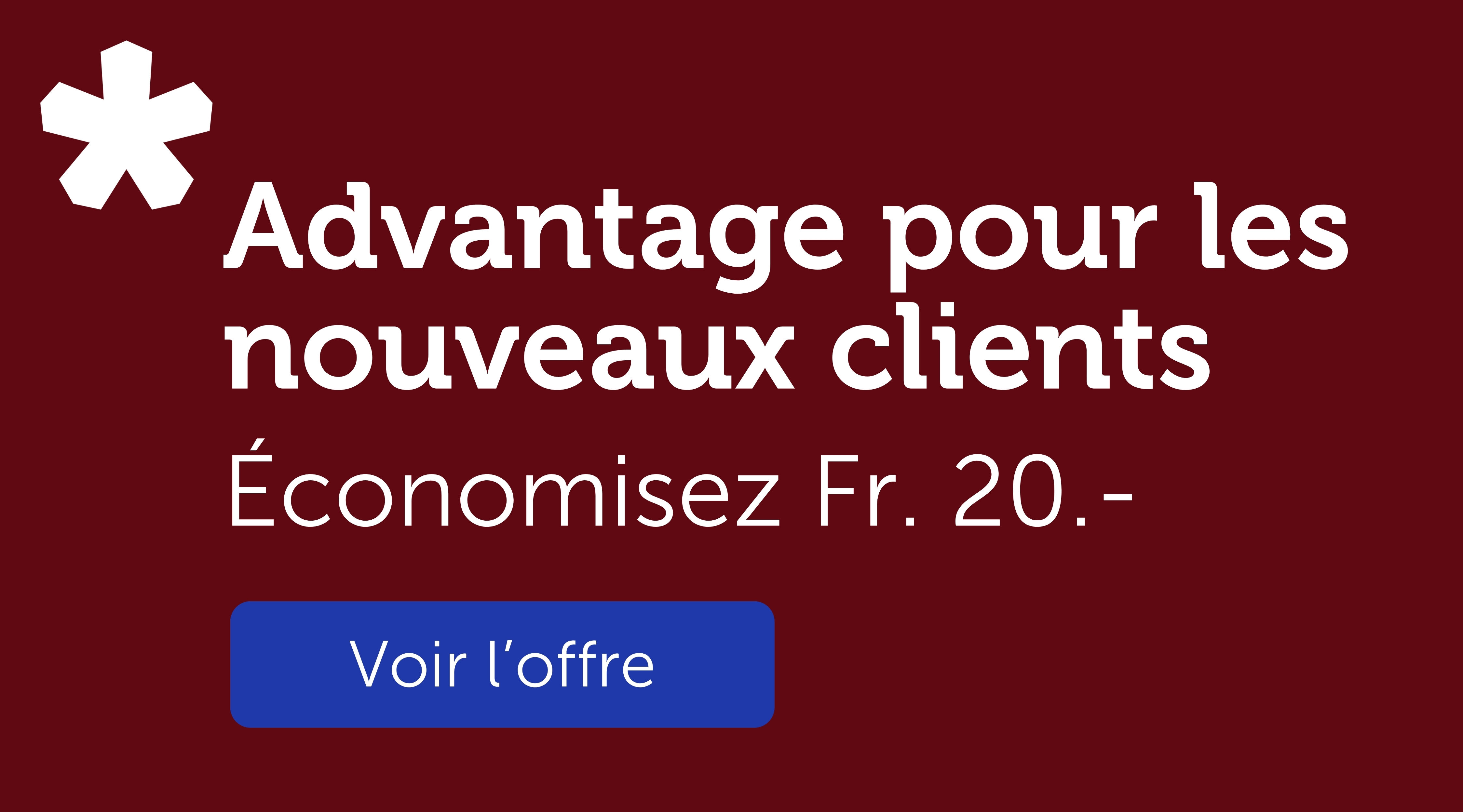 Advantage pour les nouveaux clients